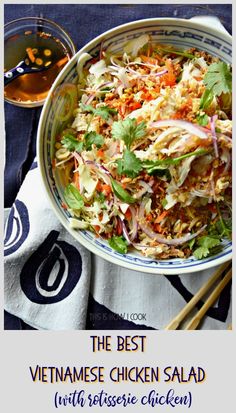 the best vietnamese chicken salad with hoisie glacen is shown in a blue and white bowl