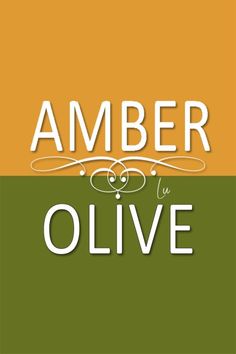 an orange and green poster with the words amber by olive