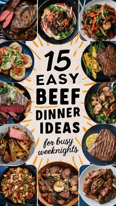 the cover of 15 easy beef dinner ideas for busy weeknights, including steak and vegetables