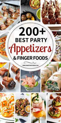 a collage of different appetizers and finger foods with the words 200 best party appetizers and finger foods