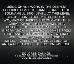 Dolores Cannon on researching and reporting lost knowledge using QHHT, her unique method of hypnosis for healing and past life regression, from THE SEARCH FOR HIDDEN SACRED KNOWLEDGE. Sacred Knowledge, Soul Healing, Popular Books