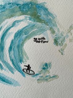 a drawing of a person riding a surfboard on a wave with the words go with the flow written above it