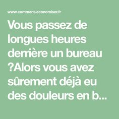 a green background with white text that reads,'vous passez de longues heures derrire un bureau? alos ave