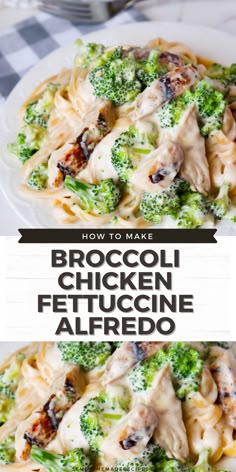 broccoli chicken fettuccine alfredo on a white plate with text overlay