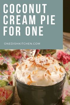 Coconut cream pie for one topped with toasted coconut. Microwave Coconut Cream Pie, Dessert For One, Coconut Cream Pie Easy, Microwave Mug Recipes, Batch Meals, Single Serve Meals, Meringue Topping