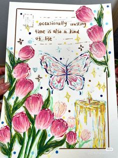 someone holding up a card with pink flowers and a butterfly on it that reads, occasionally washing time is also kind of life