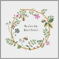 a cross - stitch pattern with the words bee beautiful in a circle surrounded by leaves and flowers