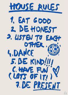 a poster with the words house rules written in blue ink on a white paper background