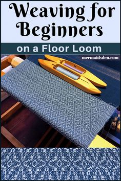 a table that has some items on it with the title weaving for beginners on a floor loom