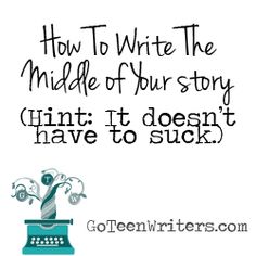 How To Write The Middle Of A Story, Plotting A Novel, Author Tips, Writing Fiction, Writers Help, Writing Plot, Novel Ideas, Writers Notebook, I Am A Writer