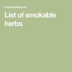 the list of smokeable herbs is shown in white on a green background with text