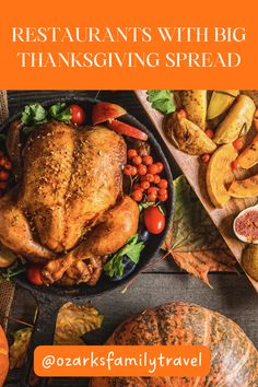 a roasted turkey on a platter surrounded by fall leaves and pumpkins with text overlay reads restaurant's with big thanksgiving spread