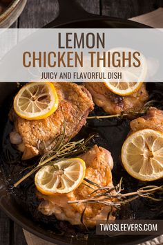 lemon chicken thighs in a cast iron skillet