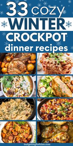 the cover of 33 cozy winter crockpot dinner recipes, including meats and vegetables