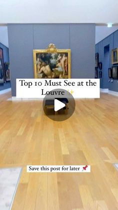 the top 10 must see at the lonvre save this post for later