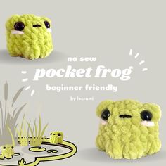 there are two crocheted items that look like frog and froggy, one has eyes