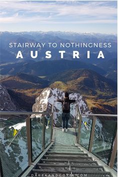 a person standing on top of a glass walkway with mountains in the background and text that reads, stairway to nothingness australia