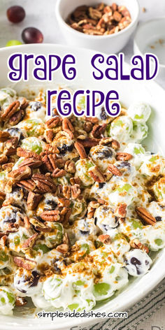 grapes salad recipe in a white bowl with pecans on the side and text overlay that reads grape salad recipe