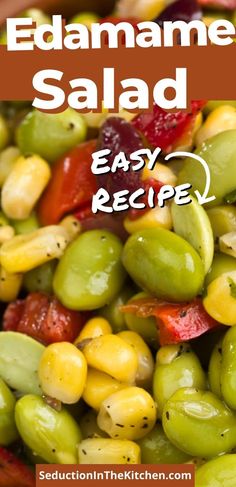 an easy recipe for edamame salad with green olives and peppers