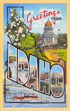 a postcard with the word idaho written in large letters and pictures of capitol building