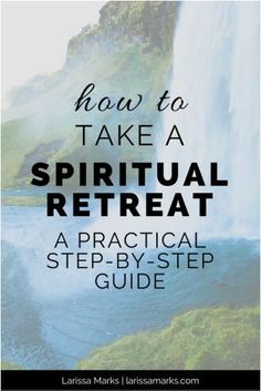 Silent Retreat, Retreat Planning, Spiritual Direction, Spiritual Formation, Personal Retreat, Soul Care, Womens Retreat