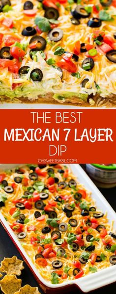 the best mexican 7 layer dip recipe in a casserole dish with tortilla chips