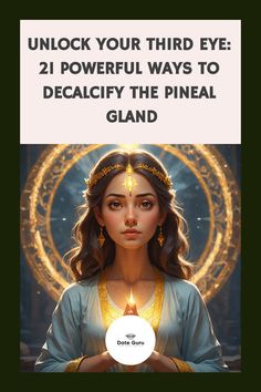 how to decalcify the pineal gland Pineal Gland Facts, Improve Brain Power, English Knowledge, Brain Power, Spiritual Wellness