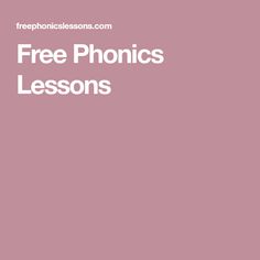 a pink background with the words free phonics lessons written in white on it