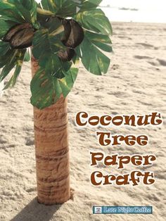 there is a palm tree made out of paper on the beach with words coconut tree paper craft