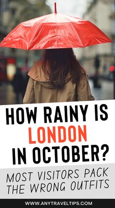 a woman holding an umbrella over her head with the words how rainy is london in october?