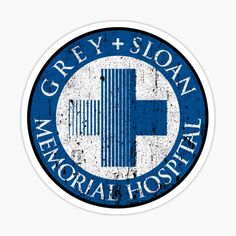 the grey sloan memorial hospital logo on a blue and white circular sticker that says grey sloan memorial hospital