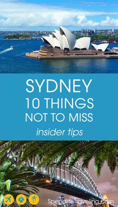 sydney, australia with text overlay that reads sydney 10 things not to miss insider tips