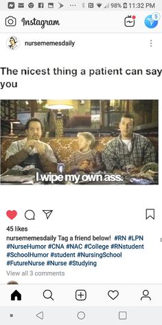 an instagram page with two people talking to each other and the caption reads,'the nicest thing a patient can say about you '