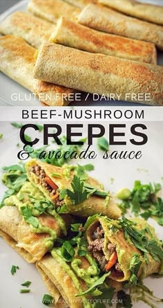 two different views of food with text overlay that reads beef mushroom crepes and guacamole sauce