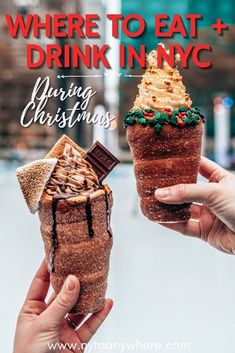 two people holding ice cream cones in their hands with the words, where to eat and drink in nyc during christmas