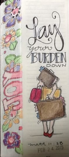 an open notebook with a drawing of a woman carrying boxes and the words, law your burden