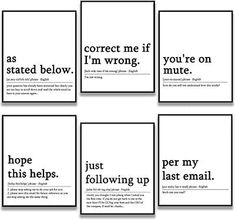 six black and white posters with the words correct me if i'm wrong