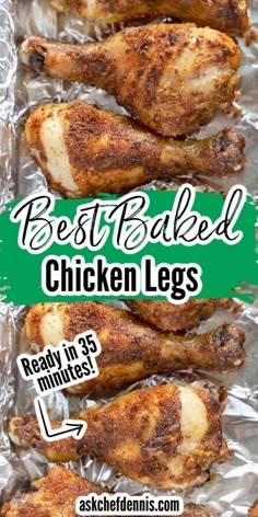 the best baked chicken legs recipe on foil with instructions for how to cook them in an oven