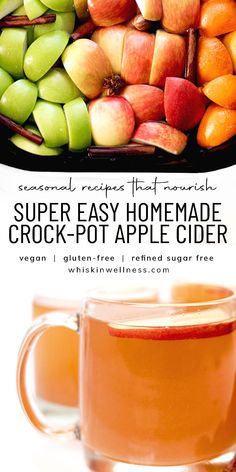 a cup of tea with apples and oranges in it next to an advertisement for the super easy homemade crock - pot apple cider