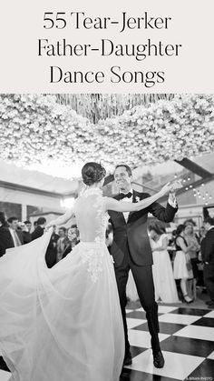 a man and woman are dancing together on the dance floor with words overlay that reads, 55 year -aker father - daughter dance songs