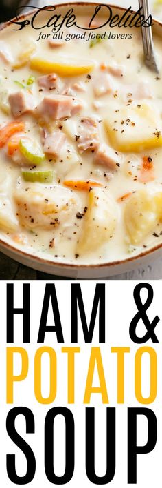 ham and potato soup in a bowl with a spoon