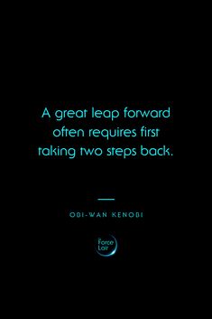 a quote from edward kenobi on the great leap forward, often requires first taking two steps back