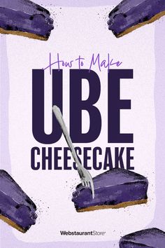 how to make ube cheesecake with the words, how to make ube cheesecake