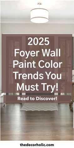 2025 paint color trends foyer, entryway wallpaper color trends 2025, entryway color ideas paint, entryway colors, entryway color palette ideas, entryway color ideas, entryway colorful, entryway colors front entry, entryway color ideas paint foyers, entryway colors paint, entryway color ideas paint farmhouse, entryway color meaning and effects, entryway color scheme, entryway color palette, entryway color ideas paint, entryway color ideas, entryway color ideas paint foyers, entryway color ideas Trending Hallway Paint Colors, 2025 Wall Decor Trends, Living Area Paint Ideas, Entry Wall Color Ideas, 2024 House Colors Interior, Best Hallway Colors, Best Foyer Paint Color Entryway, Entryway Accent Wall Ideas Paint, Entry Way Paint Colors Foyers