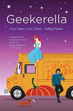 the cover of geekerella, with an illustration of a woman sitting on top of a food truck