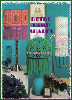 the cover of retro handmade shades magazine, featuring two lamps and one lamp shade