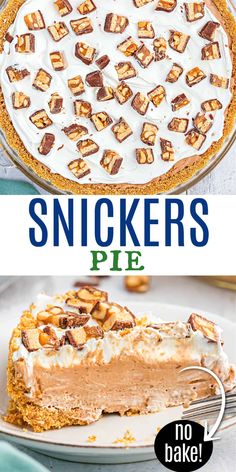 two different pies are shown with the words snickkers pie on top and bottom