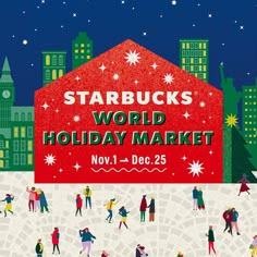 an advertisement for the starbuck's world holiday market