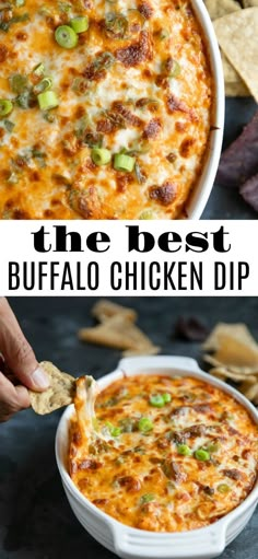 the best buffalo chicken dip in a white casserole dish with tortilla chips