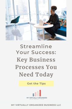 a woman sitting at a table in an office with the text streamline your success key business